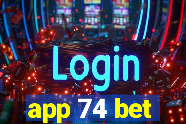 app 74 bet