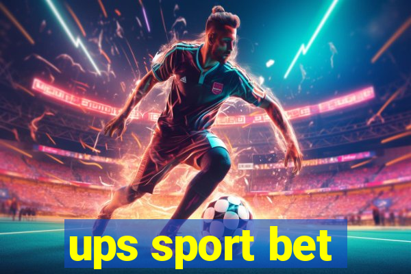 ups sport bet