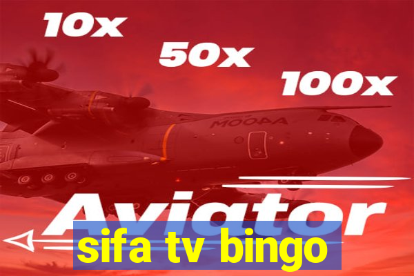 sifa tv bingo