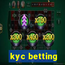 kyc betting