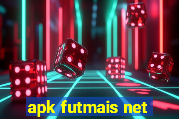 apk futmais net