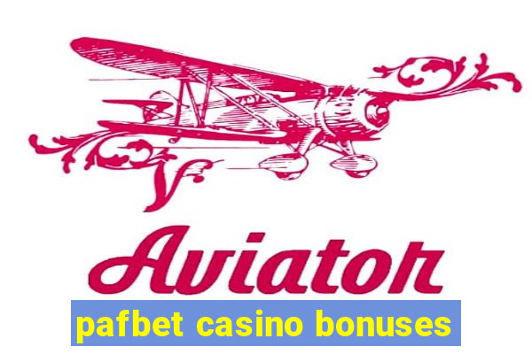 pafbet casino bonuses