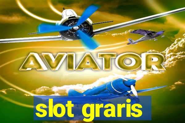 slot graris