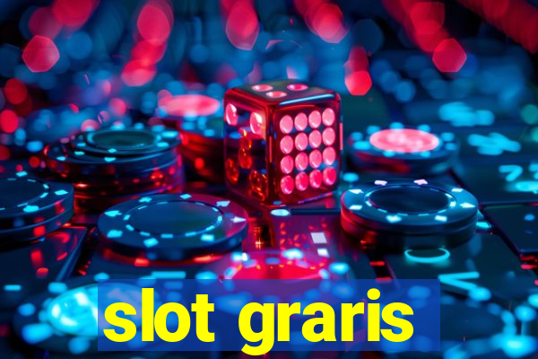 slot graris