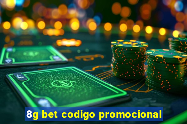 8g bet codigo promocional