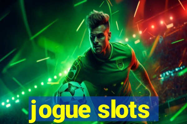 jogue slots