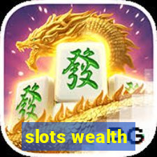 slots wealth