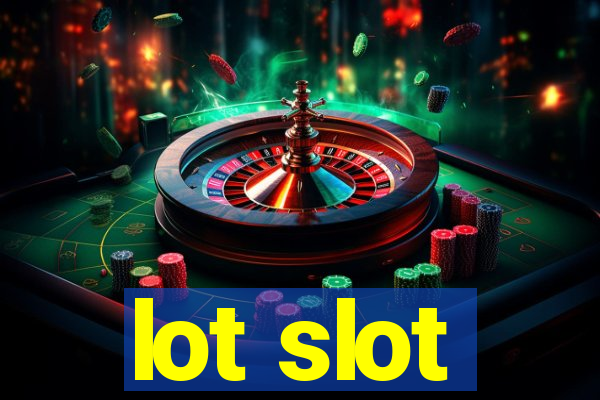 lot slot