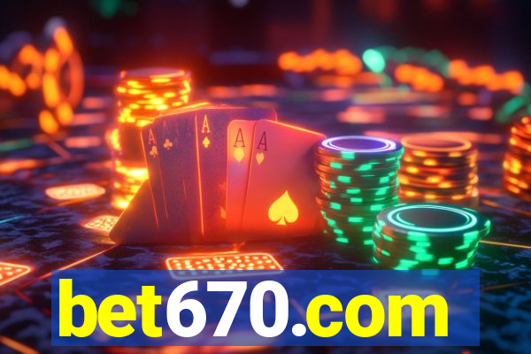 bet670.com