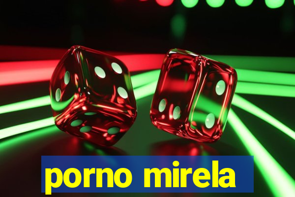 porno mirela