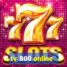 tv 800 online