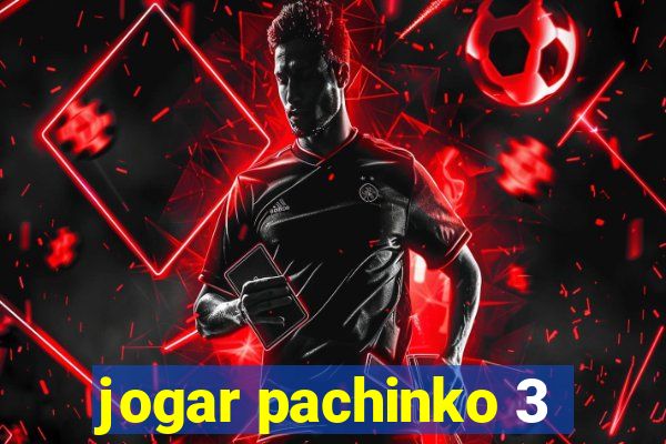 jogar pachinko 3