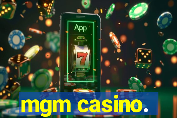 mgm casino.