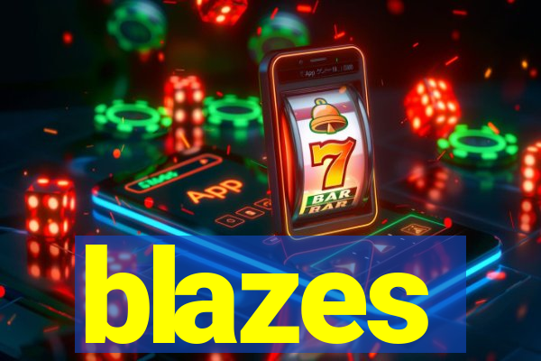 blazes