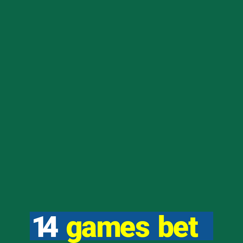 14 games bet