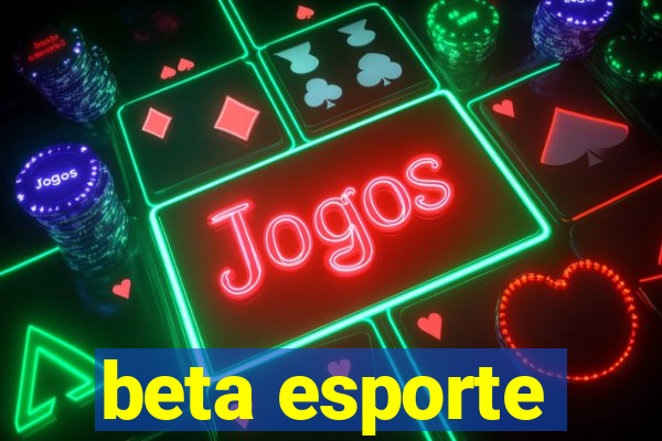 beta esporte