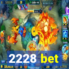 2228 bet