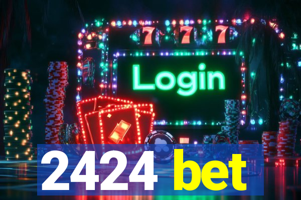 2424 bet