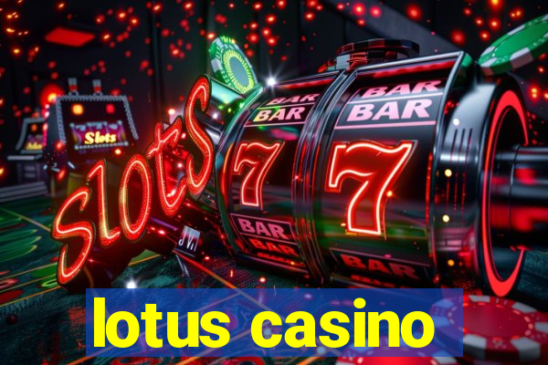 lotus casino