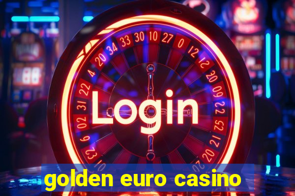 golden euro casino