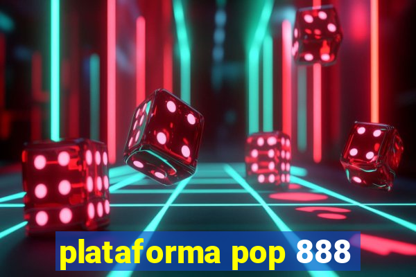 plataforma pop 888