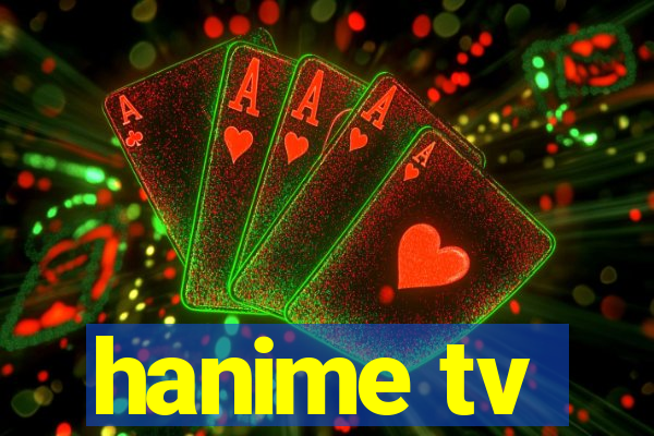 hanime tv