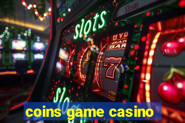 coins game casino