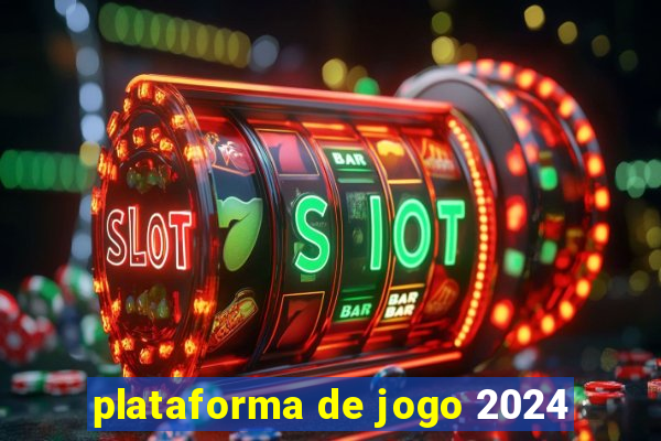 plataforma de jogo 2024