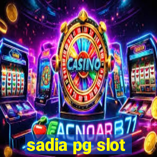 sadia pg slot