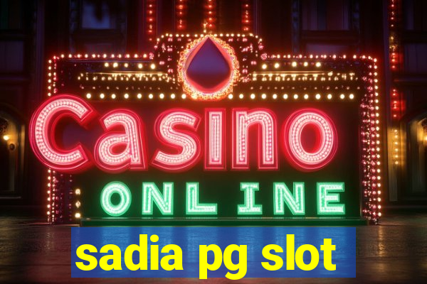 sadia pg slot