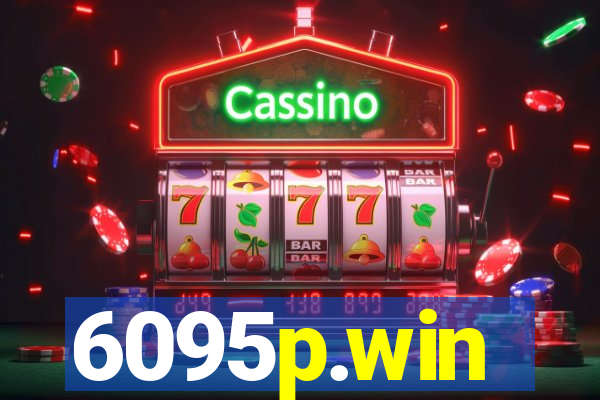 6095p.win