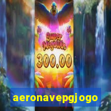 aeronavepgjogo