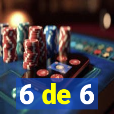 6 de 6