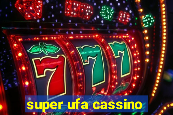 super ufa cassino