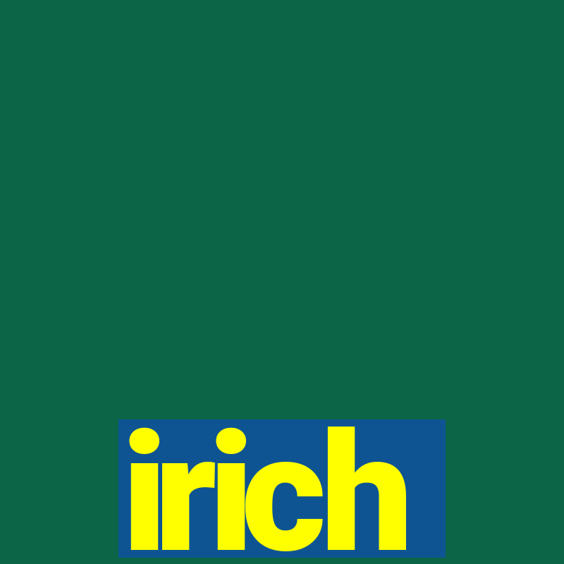 irich