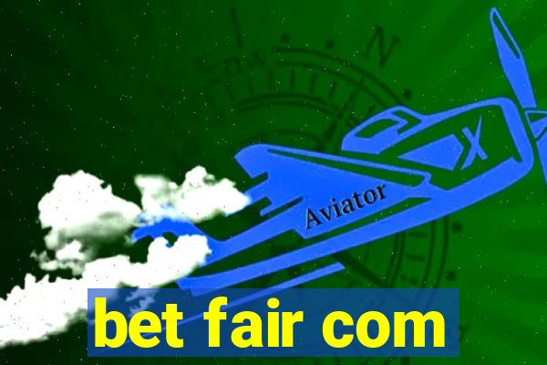 bet fair com