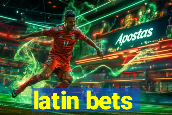 latin bets