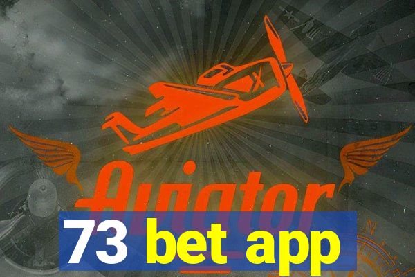 73 bet app