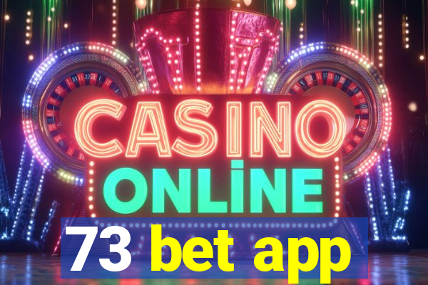 73 bet app