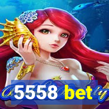 5558 bet