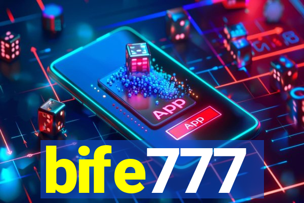 bife777