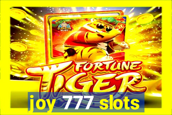 joy 777 slots