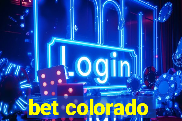 bet colorado