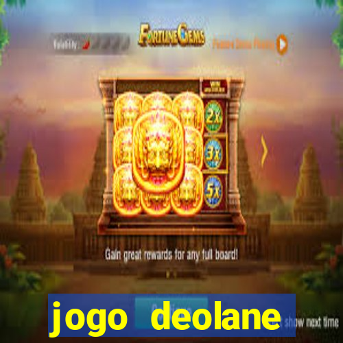 jogo deolane esporte da sorte