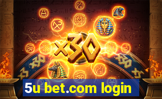 5u bet.com login