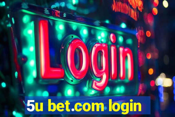 5u bet.com login