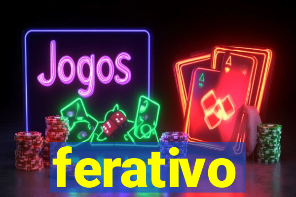 ferativo