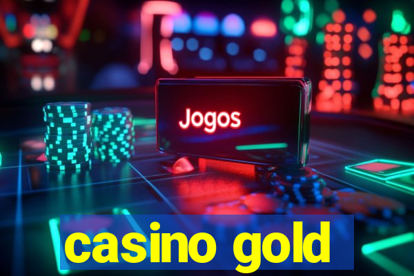 casino gold