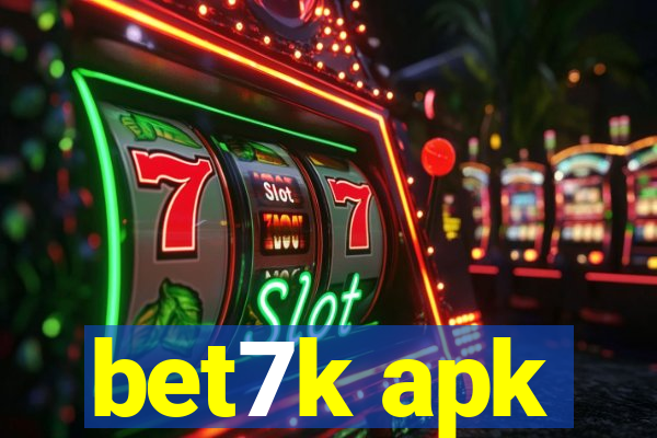 bet7k apk