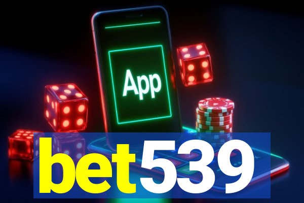 bet539